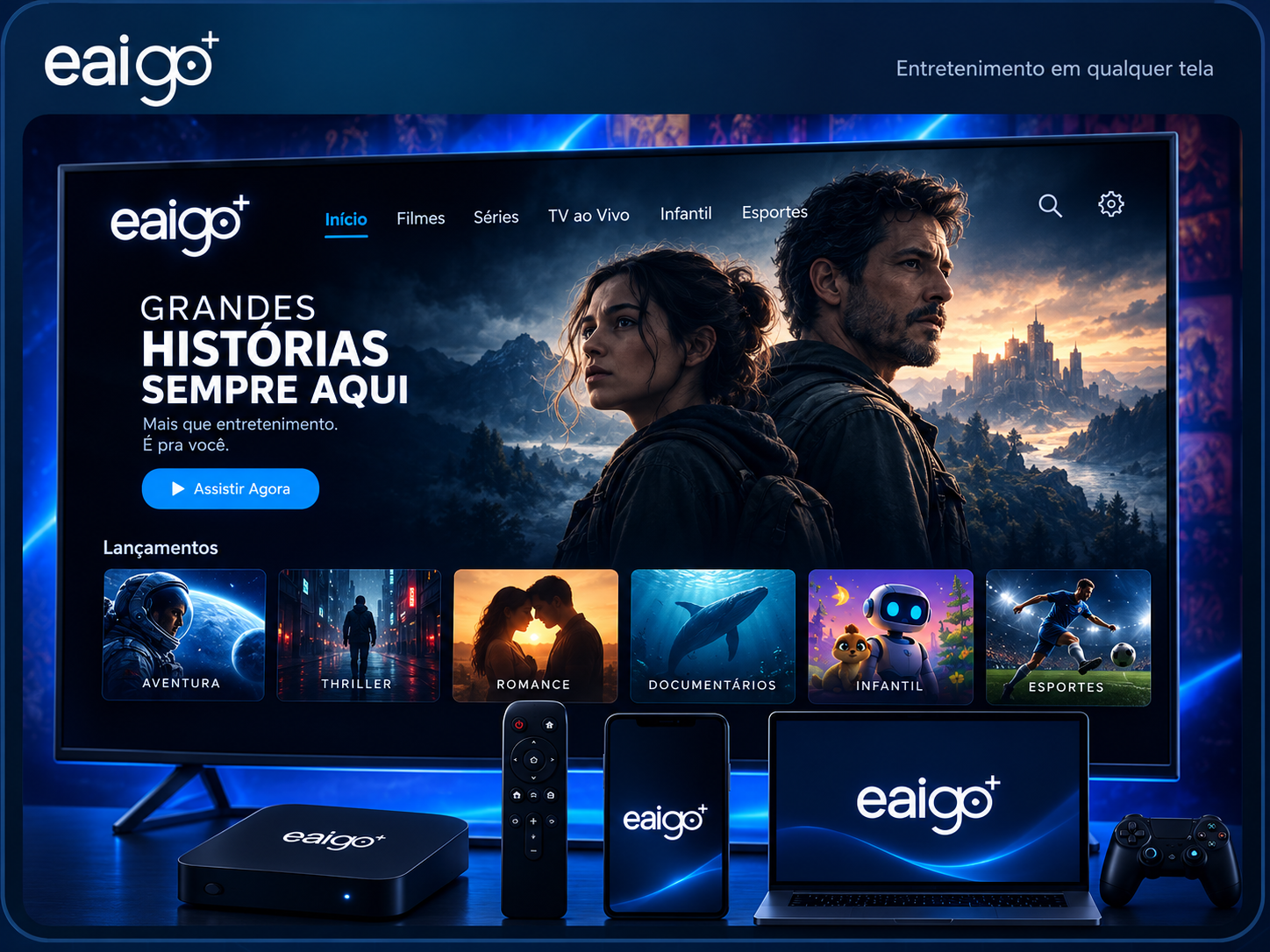 EAIGO+ em televisão, celular, notebook e TV Box